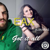 Got It All (Club Mix) - Eax&Alba Kras
