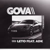 Gova(feat. ADK) (Explicit) - Leto&ADK