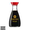Teriyaki (Explicit) - BOBBY DEAN