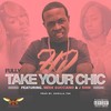 Take Your Chic (Explicit) - Fully&Meek Gucciano&J-Shin