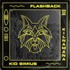 Flashback, Pt. 1 - KILNAMANA&Kid Simius