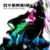 Face To Face (Drifta Mix) - Oversight&Saron