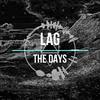 The Days - Lag