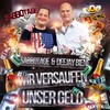 Wir versaufen unser Geld - Sabbotage&Deejay Biene