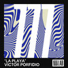 La Playa - Victor Porfidio
