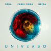 Universo - Deda&Neffa&Fabri Fibra