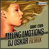 Feeling Emotions 2013(DJ Oskar Remix) (Remix) - Saint Etien