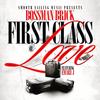 First Class Love (Explicit) - Bossman Brick&Emari J