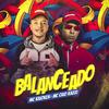 Balanceado - MC Kaioken&Mc Caio Kazzi