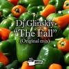 The Fall (Original Mix) - DJ Glinskiy