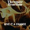 Stop And Think - Thermite Reaction&John Molinaro