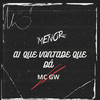 Ai QUE VONTADE QUE DÁ (Explicit) - DJ Menor Mix&MC GW