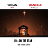 Follow the Star - We Three Kings - Yohan Henry&Danielle Hollobaugh