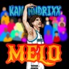 Melo (Explicit) - KAM HNDRIXX