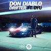 Drifter(feat. Dyu) - Don Diablo&DYU