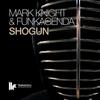 Shogun(Do You Remember) (Trusty Djembe Dub) - Funkagenda&Mark Knight