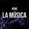 La Música - BSNO&José Javier Fernández Rodríguez