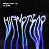 hipnotizao - Mark Dayle&沈栎