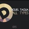 All Types (Original Mix) - Miguel Tagua