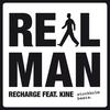 Realman(feat. Kine) (DJ Tomas Blomme & Kenneth Albinsson Remix) - Recharge&Kine