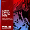 Redirection (Extended Mix) - Eugenio Tokarev&Valery White