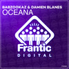 Oceana (Radio Edit) - BabzookaZ&Damien Blanes