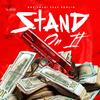 Stand On It(feat. Foolio) (Explicit) - Rns Shadi&Foolio