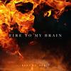 Fire to My Brain(feat. Deraj) - Renn&Deraj