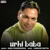 Urhi Baba - Babu Chandigarhia&Albel Brar