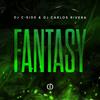 Fantasy - DJ C-Side&DJ Carlos Rivera