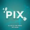 Mc Scar - Pix - dj nh&Viniprod&Mc Scar