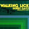 WALKING LICK (feat. Doddy Gatz) (Explicit) - A.O.G.&DODDY GATZ