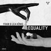 Equality (Original Mix) - Fraw&Lea König