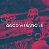 Good Vibrations - Andreas Beutling