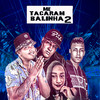 Me Tacaram Balinha 2(feat. MC MOVIC & MC Kaah) (Explicit) - RENNAN NA VOZ&Americo Original