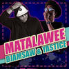 Matalawee (Explicit) - D Jam Saw&Yastice