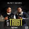 Can't Trust (Explicit) - Sal Poe&Alex Cantu