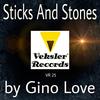 Sticks & Stones (Original Mix) - Gino Love