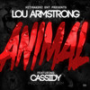 Lou Armstrong & Cassidy Animal. (Explicit) - Lou Armstrong