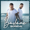 Báilame - Soncai&Son Del Barrio&David Minguez Martínez&Cristian Mínguez Martínez