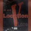 Location (Explicit) - Lil Ahk&Vlone