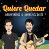 Quiere Quedar (Remix) - Diego Fragoso&Daniel Del Sarto