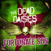 Fortunate Son (Live from Frankfurt) - The Dead Daisies