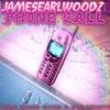 Phone Call(feat. Zharr Major, Ace Ducati & OSYM Beats) (Explicit) - Jamesearlwoodz&Zharr Major&Ace Ducati&Osym Beats