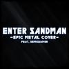 Enter Sandman(feat. Demiquaver) - Skar&Demiquaver