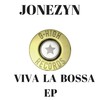 Viva La Bossa (Original Mix) - Jonezyn