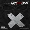 This Aint That (Explicit) - 1Take&1takeAce&1takeJefe