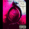 ppt. (Pretty Pink Treasure) (Explicit) - the Maestro