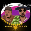 Amazing (Explicit) - JFlames&Ruinz Ason&Joshua Johnson&Reuben Johnson