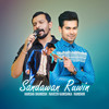 Sandawan Ruwin - Raween Kanishka&Harsha Dhanosh&Randhir